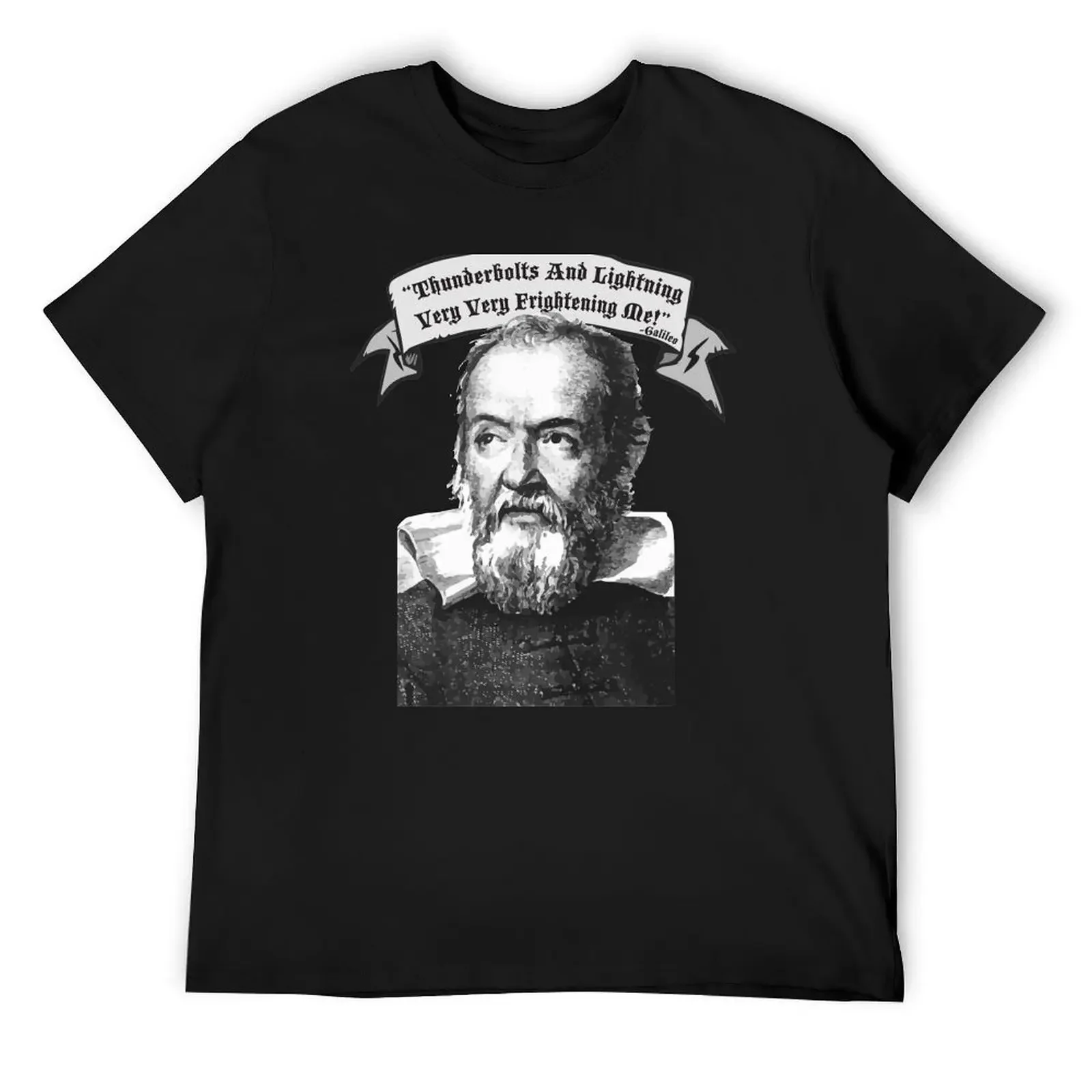 

Thunderbolts And Lightning Very Very Frightening -Galileo T-Shirt Funny t-shirts T-shirts man mens designer t shirt