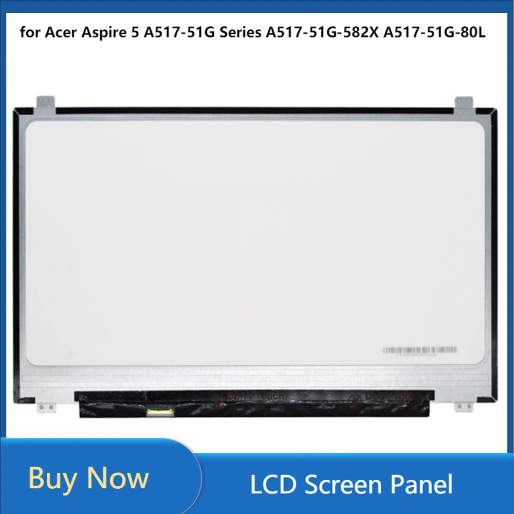 

17.3 inch for Acer Aspire 5 A517-51G Series A517-51G-582X A517-51G-80L LCD Screen IPS Panel FHD 1920x1080 EDP 30pins