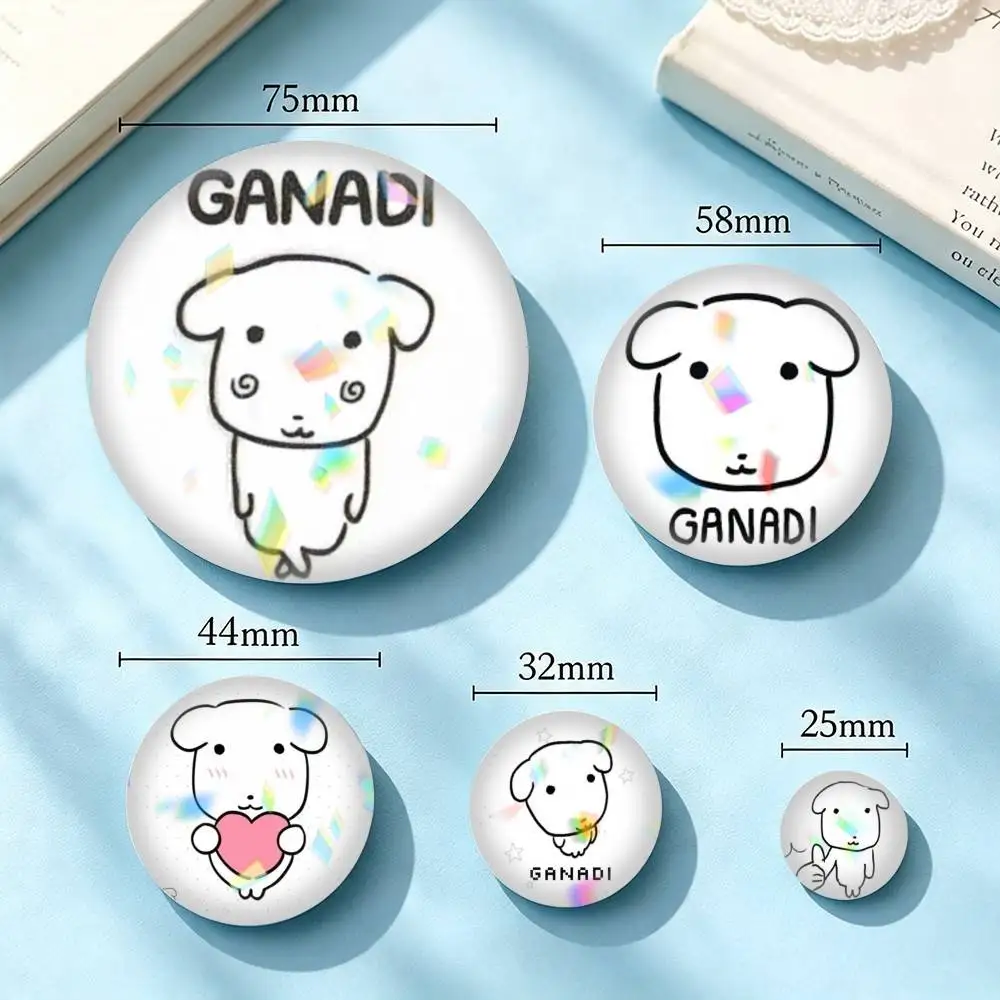 Cute G-Ganadi Dog-G 25mm 32mm 44mm 58mm 75mm Brooches Badges Pins for Accessories Gift