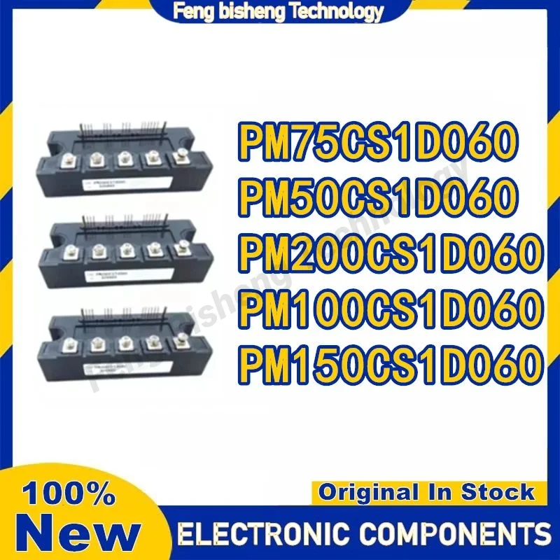 

PM50CS1D060 PM75CS1D060 PM150CS1D060 PM200CS1D060 PM100CS1D060 NEW ORIGINAL MODULE