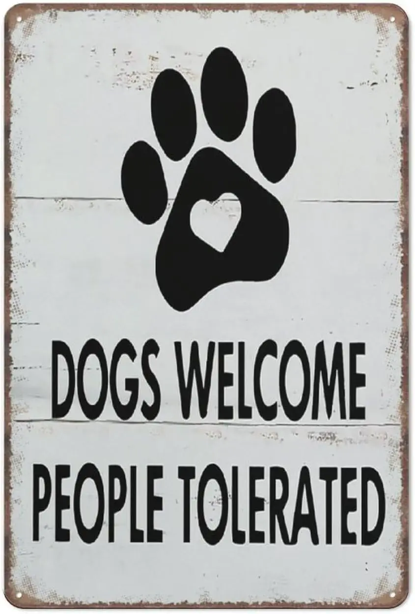 Aikeory Dogs Welcome People Tolerated Decor,Funny Dog Sign Decorations Funny Metal Sign Poster Wall Art for Kitchen Garden Bathr
