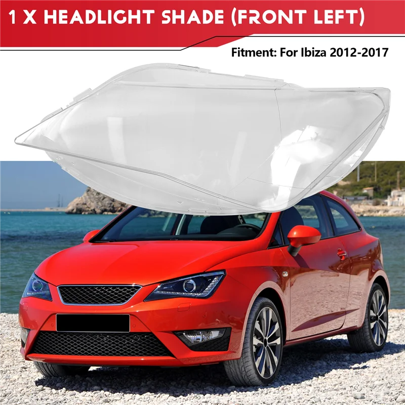 

A30M-For Seat Ibiza 2012-2017 Car Headlamp Cover Lens Headlight Shell Plexiglass Lamp Shade Transparent Lampshade