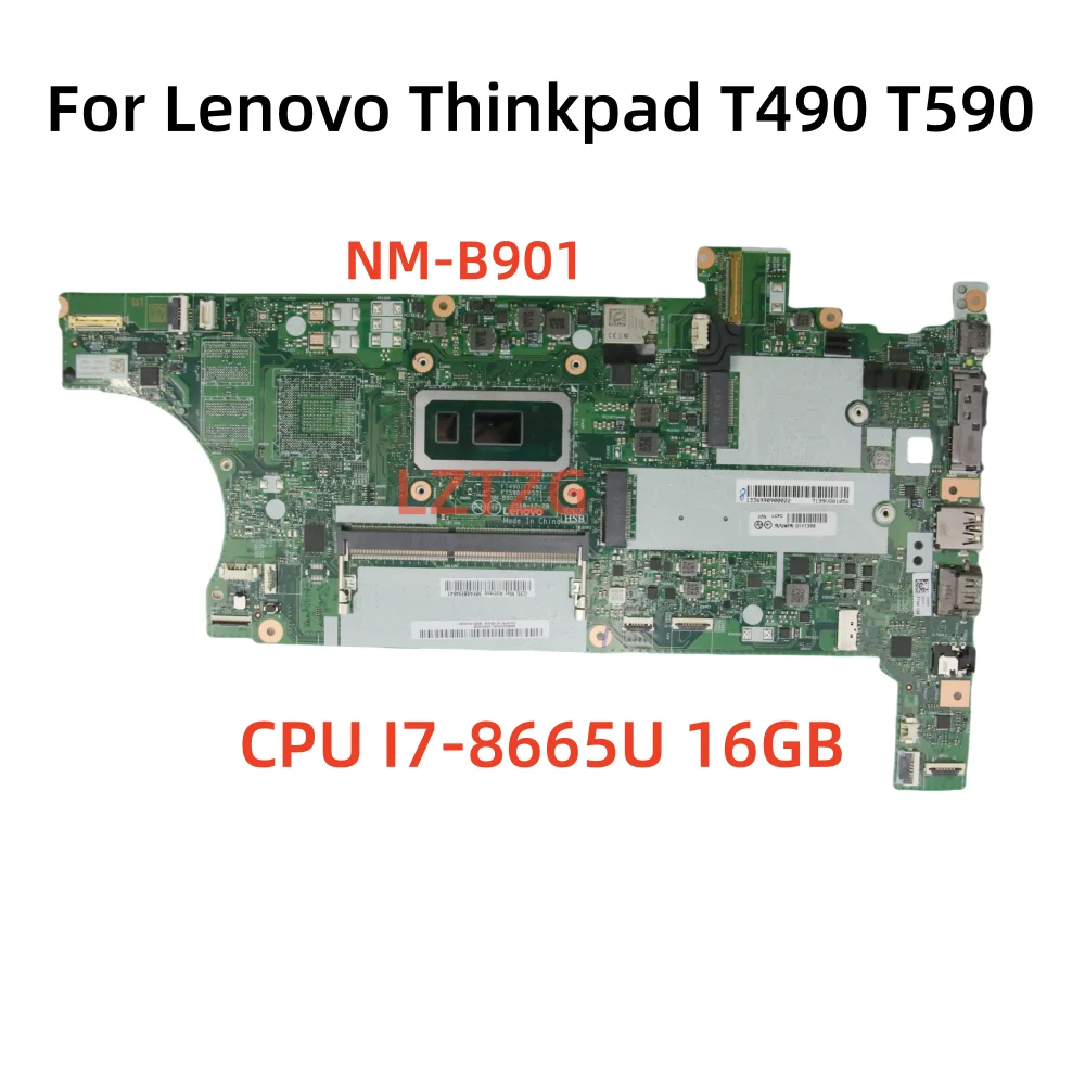 NM-B901 For Lenovo ThinkPad T490 T590 Laptop Motherboard CPU I7-8665U 16GB 01YT398 01YT418  100% Fully Tested