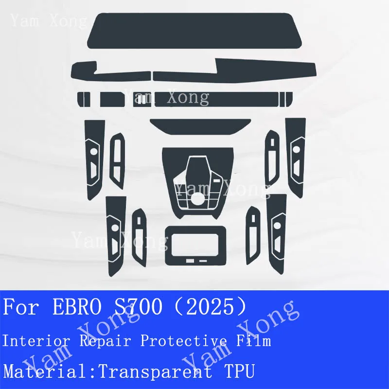 For EBRO S700 2025 Car Interior TPU Protective Center  console Gearbox Navigation Instrucment Scratch Repair Sticker