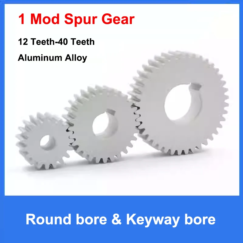 1Pc 1 Mod Pinion Gears 12 Teeth-40 Teeth Aluminum Alloy Spur Gear Transmission Accessories Motor Parts Round Bore & Keyway Bore