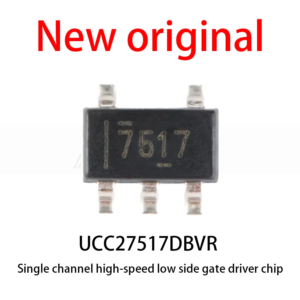 10-100Pcs/Lot New original UCC27517DBVR UCC27517 27517 SOT23-5 single channel high-speed low side gate driver chip 