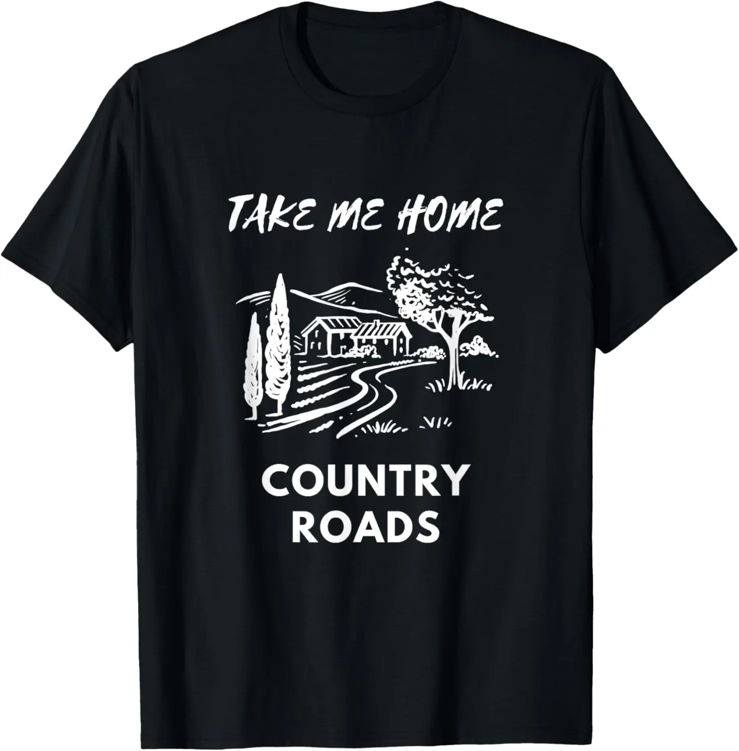 Take Me Home Country Roads T-Shirt