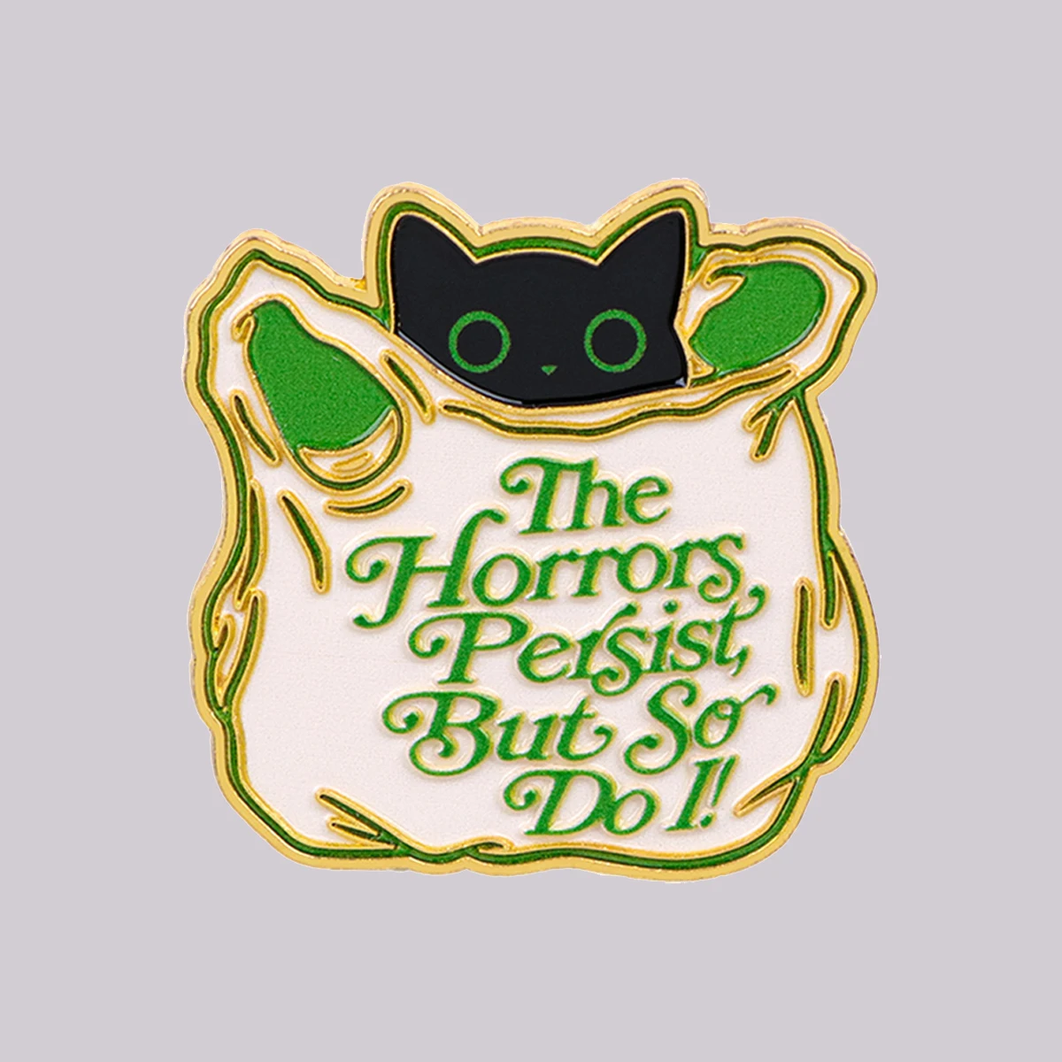 Épinglette en émail chat noir mignon : Les horreurs persistent, mais tellement doux! Broche, épingles de revers, badge pour sac à dos, bijoux de mode, cadeaux pour amis