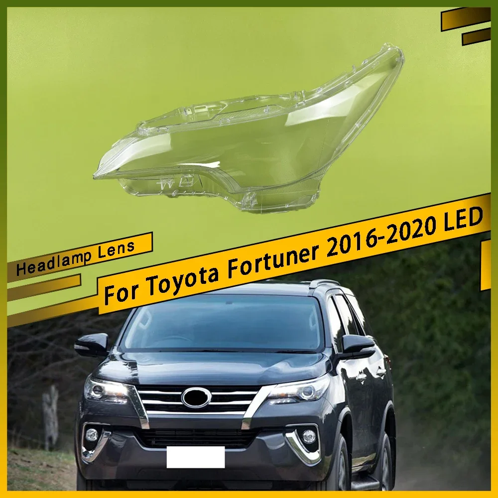 

For Toyota Fortuner 2016-2020 LED Left Right Transparent Headlight Lens Cover Headlamp Lampshade Lampcover Head Lamp Glass Shell