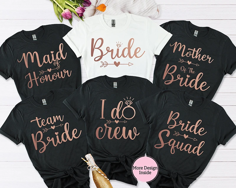 

New Bridal Party Shirts Wedding Party T-shirt Maid of Honour Bride Mother of the Bride Team Bride I Do Crew Bride Squad