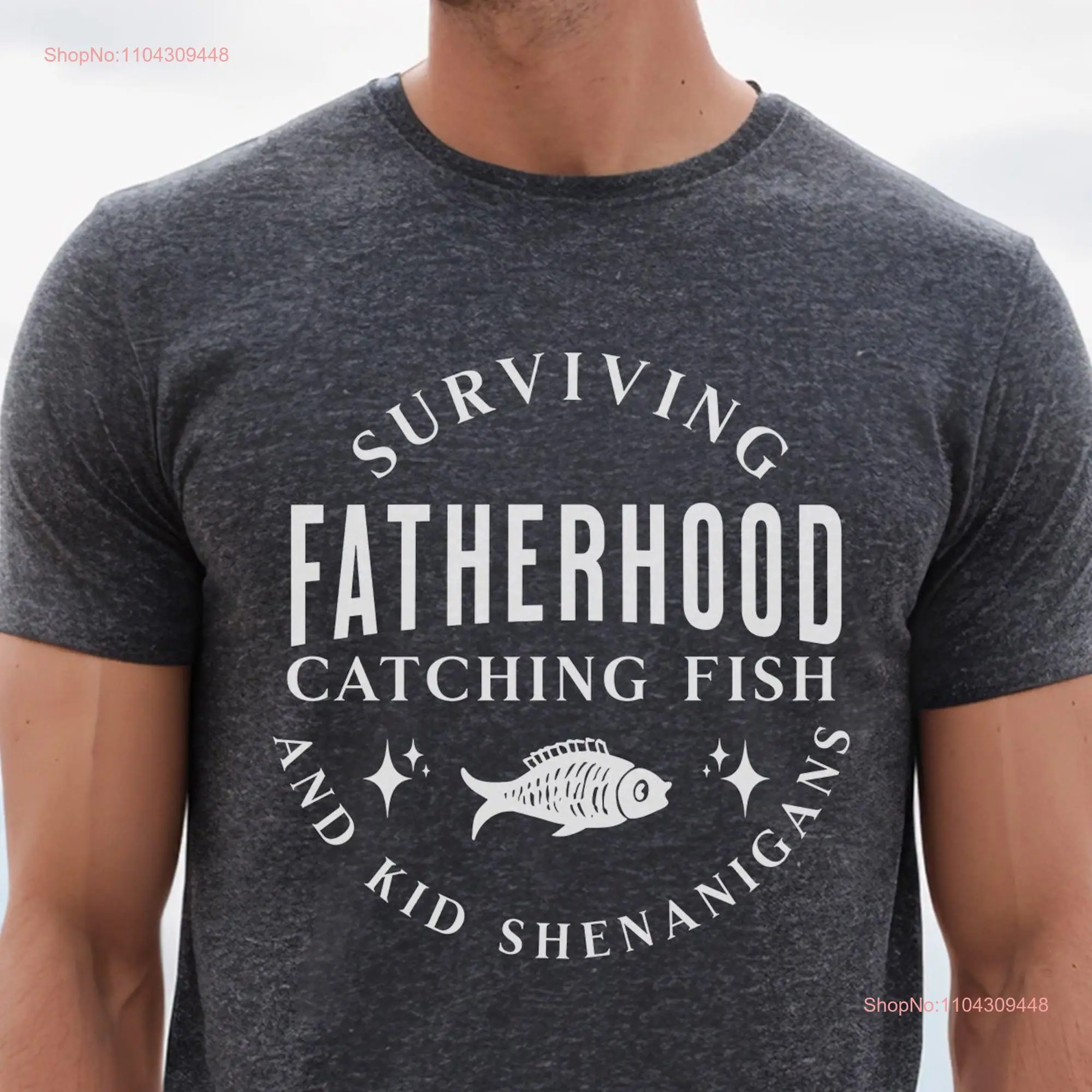 Surviving Fatherhood T Shirt Catching Fish and Kid Shenanigans Fishing A Perfect for Dad Father's Day Fisherman