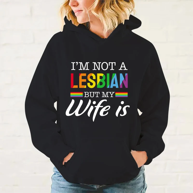 

y2k hoodies New Fashion Lgbt I'M Not A Lesbian But My Wife Is Printing Hoodies Unisex Autumn And Winter Sweatshirt Sports tops