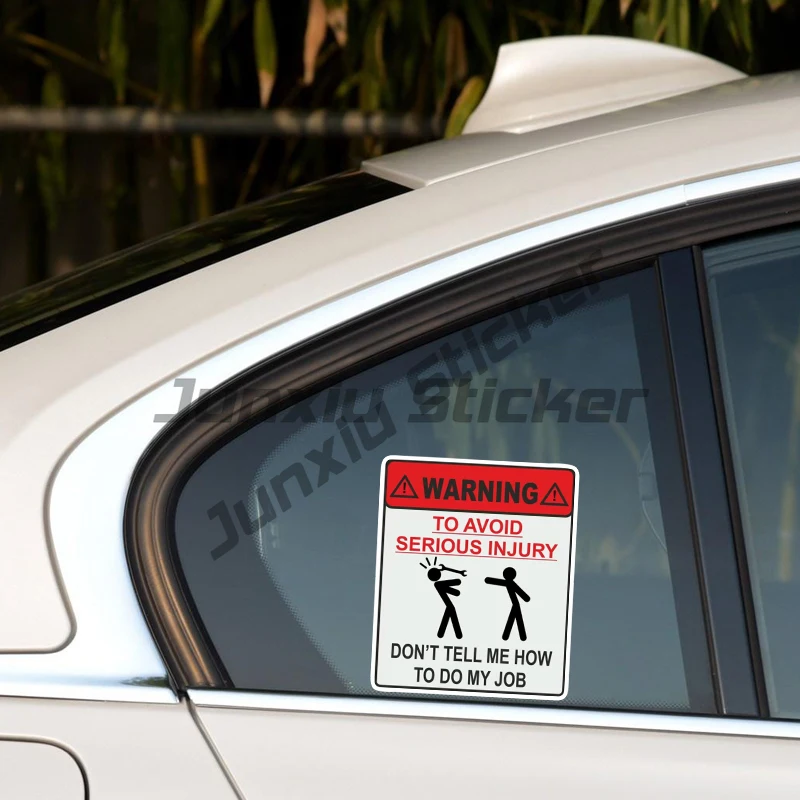 To Avoid Injury, Do Not Tell Me How To Do My Job Car Sticker Funny Colorful Auto Automobile Decals