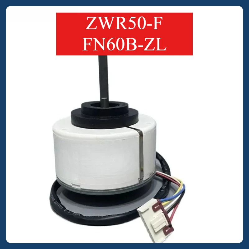 Air Conditioner Indoor DC Fan Motor ZWR50-F FN60B-ZL DC310 50W 1500r/min Replacement Parts