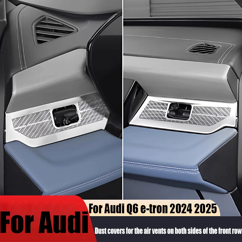 For Audi Q6 e-tron 2024 2025 front center console left and right air vents dust cover car interior decoration modification parts