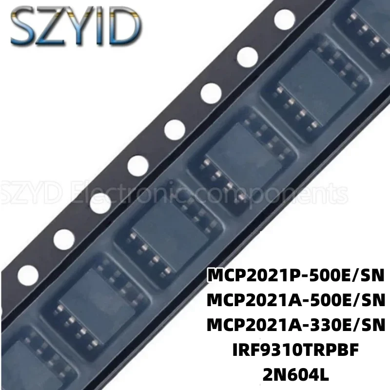 1PCS  SOP8-MCP2021P-500E/SN MCP2021A-500E/SN MCP2021A-330E/SN IRF9310TRPBF 2N604L