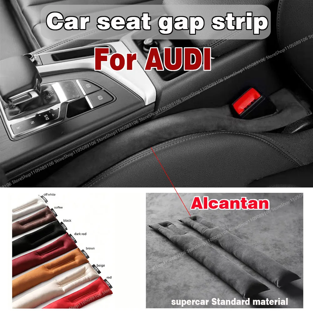 

For AUDI Car Seat Gap Filler Soft Car Styling Padding Leak Pad Plug Spacer Interior Accessories Car Organizer