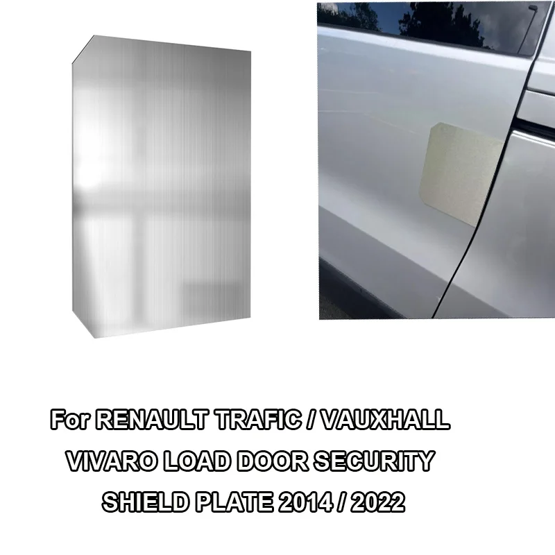 Van side LOAD DOOR SECURITY SHIELD PLATE 2014 / 2022 For RENAULT TRAFIC / VAUXHALL VIVARO