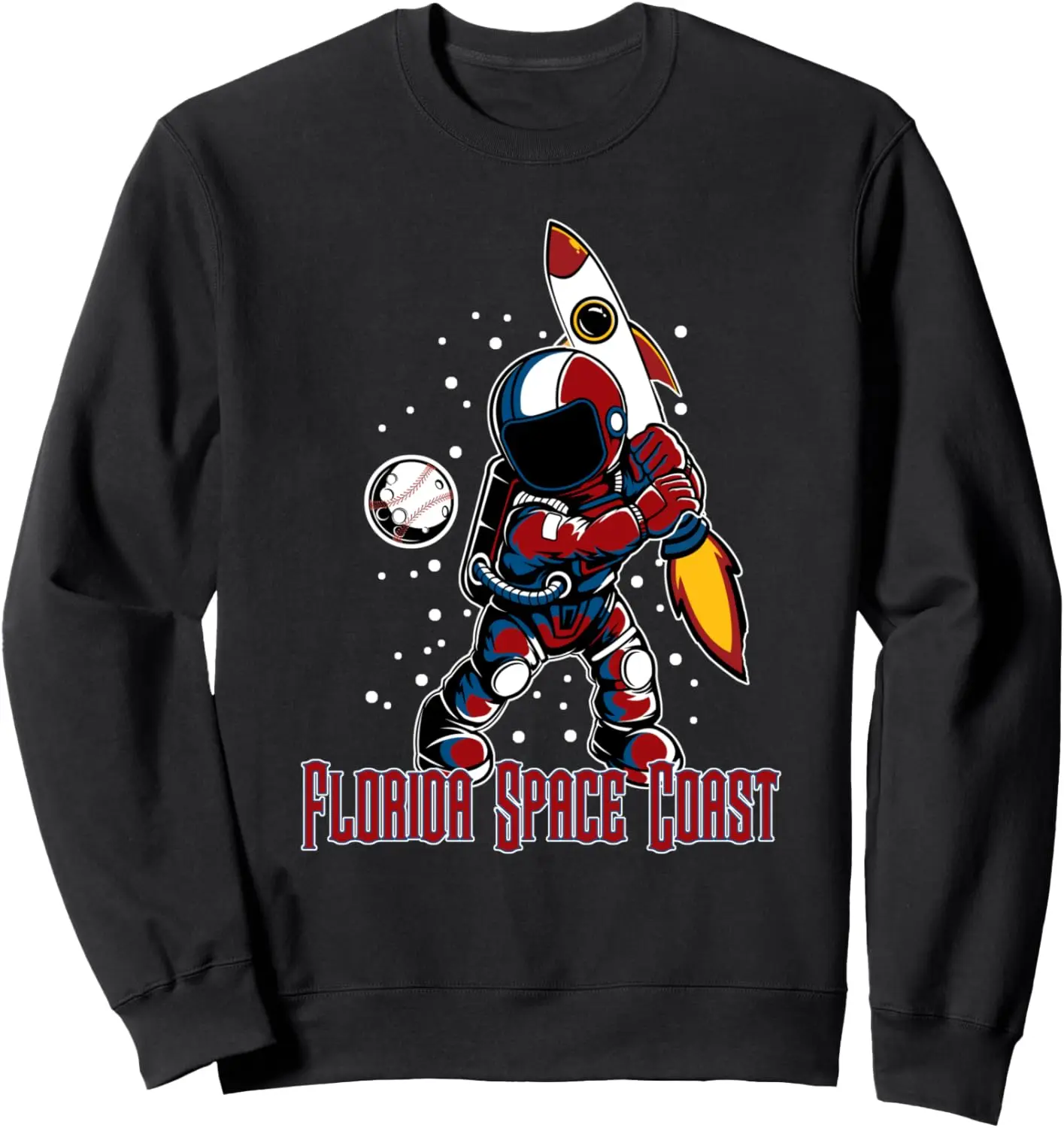 

Funny Florida Space Coast Astronaut Playing Rocket Baseball Sweatshirt