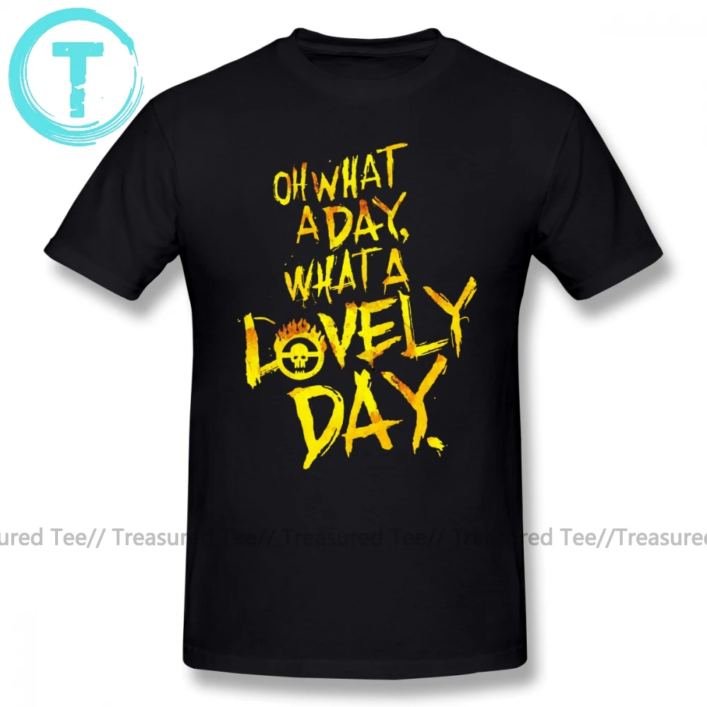 Mad Max T Shirt Mad Max Fury Road What A Lovely Day T-Shirt Short Sleeves 6xl Tee Shirt Printed Men 100 Cotton Classic Tshirt