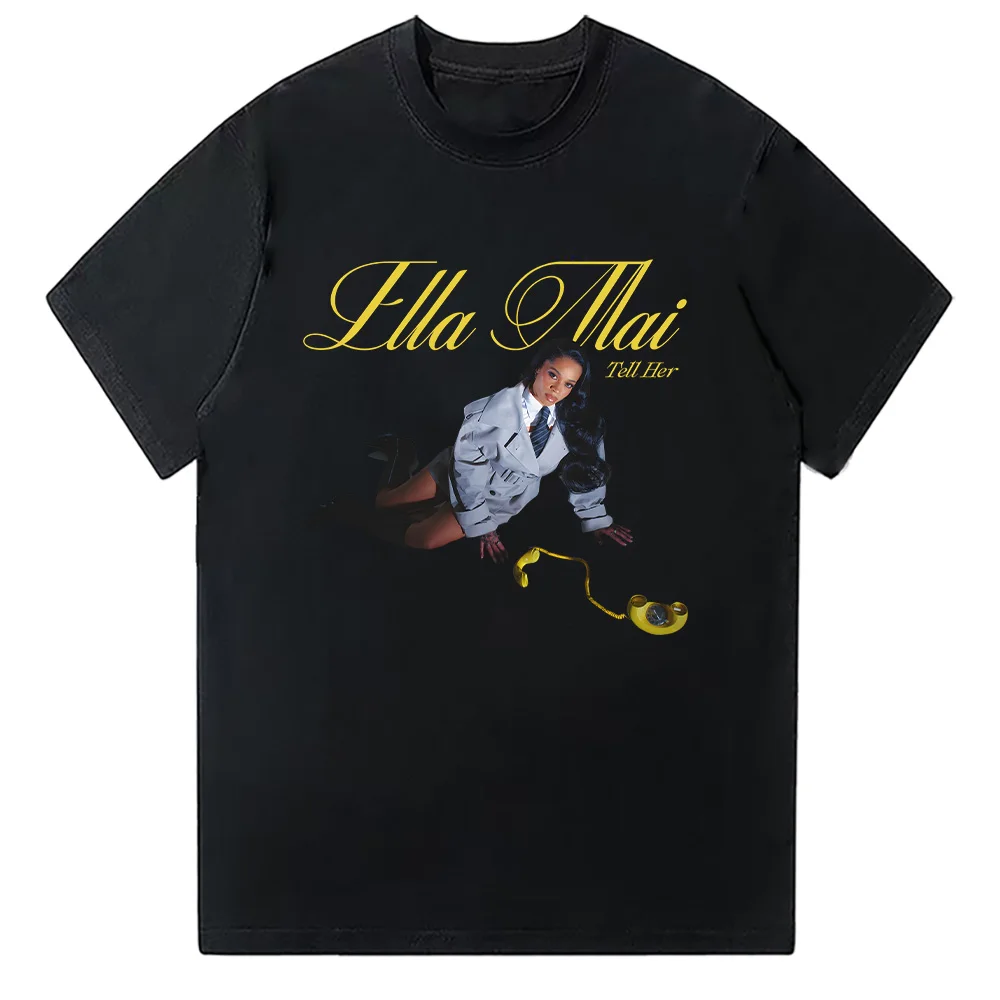 

Ella Mai Tell Her Music Graphic T Shirts Ella Mai Gift for Fans Clothing Women Men Cotton High Quality T-shirt Summer Casual Tee