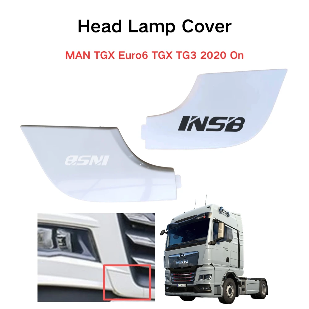 INSB 1 Pcs Head Lamp Cover 81416100992,81416100993 for MAN TGX Euro6 TGX TG3 2020 On
