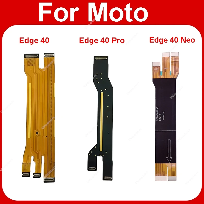 

Материнская плата ЖК гибкая лента для Motorola MOTO Edge 40 Edge 40 Neo XT2303 XT2307 материнская плата гибкий кабель ЖК гибкие запасные части