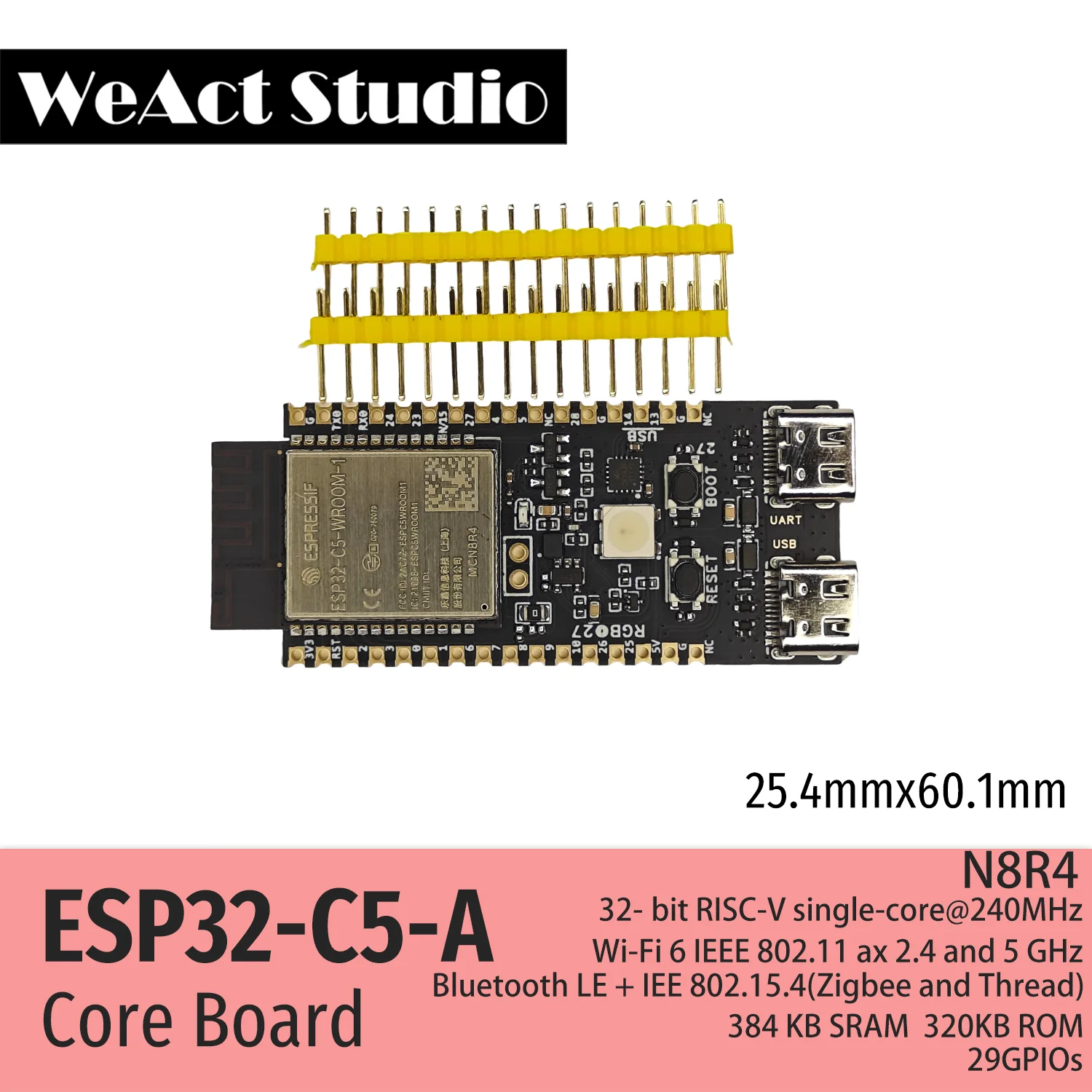 WeAct ESP32-C5-A Development Board Espressif Systems 2.4 & 5 GHz Dual-Band Wi-Fi 6, Chip Revision v1.0 ESP32C5-WROOM1-N8R4