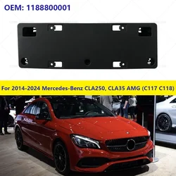 For 2014-2024 Mercedes-Benz CLA250, CLA35 AMG (C117 C118) Front Bumper License Plate Bracket Support Mount 1188800001