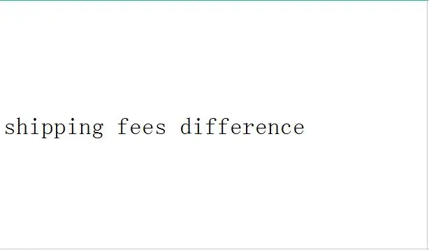 

shipping fees difference