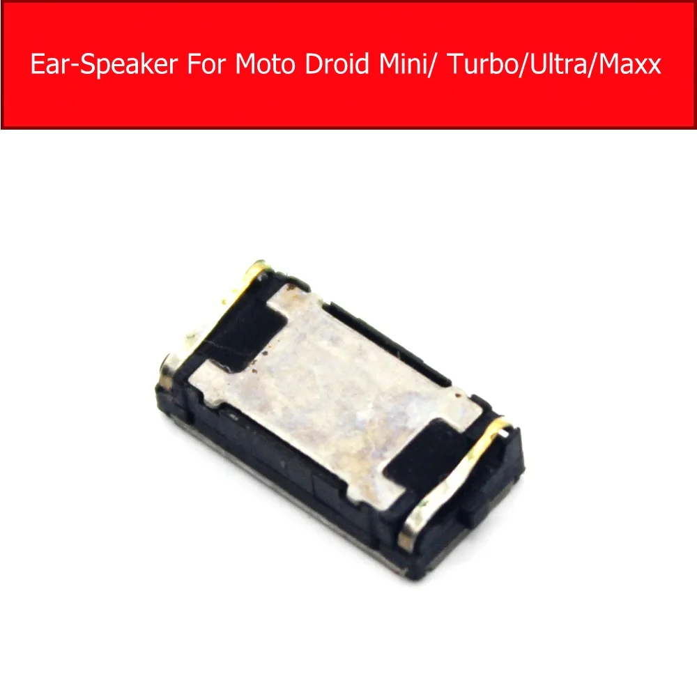 Earpiece Speaker For Motorola Droid Mini XT1030 /Maxx XT1225 Headphone Ear Speaker For Moto Droid Turbo Ultra replacement Parts