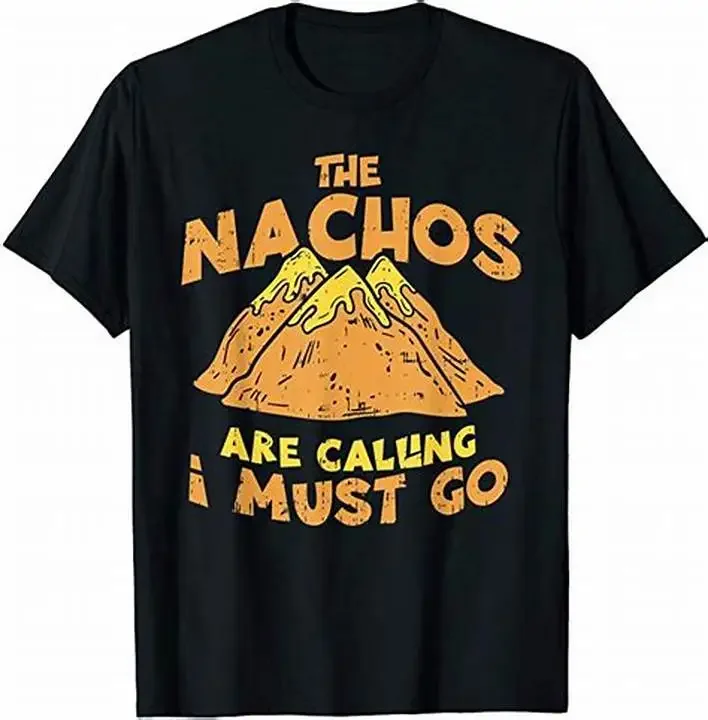 Los Nachos están llamando que devo ir. Camiseta divertida De comida De Cinco De Mayo, camiseta informal De manga corta con cuello redondo De algodón 100% para hombre