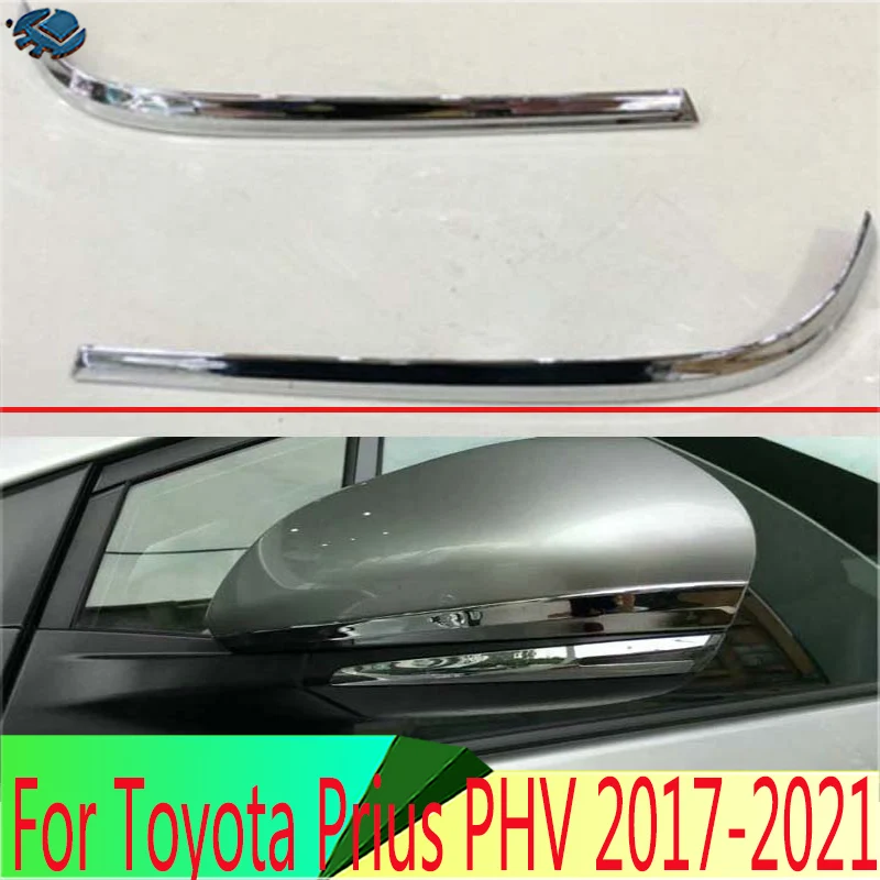 

For Toyota Prius PHV 2017-2021 Car ABS chrome back rear view Rearview Side Mirror Cover stick trim frame lamp hood eyebrow