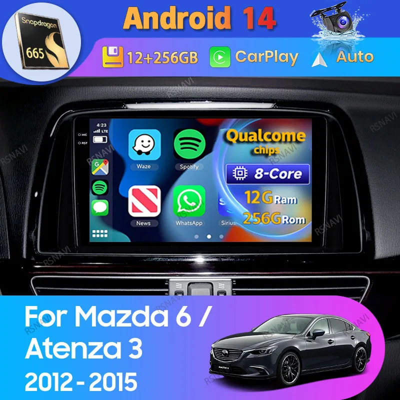 Android 14 Car Radio For Mazda 6 Atenza 3 GJ 2012 - 2015 Carplay Auto DSP Navigation 2Din Video Player Stereo Multimedia WIFI+4G