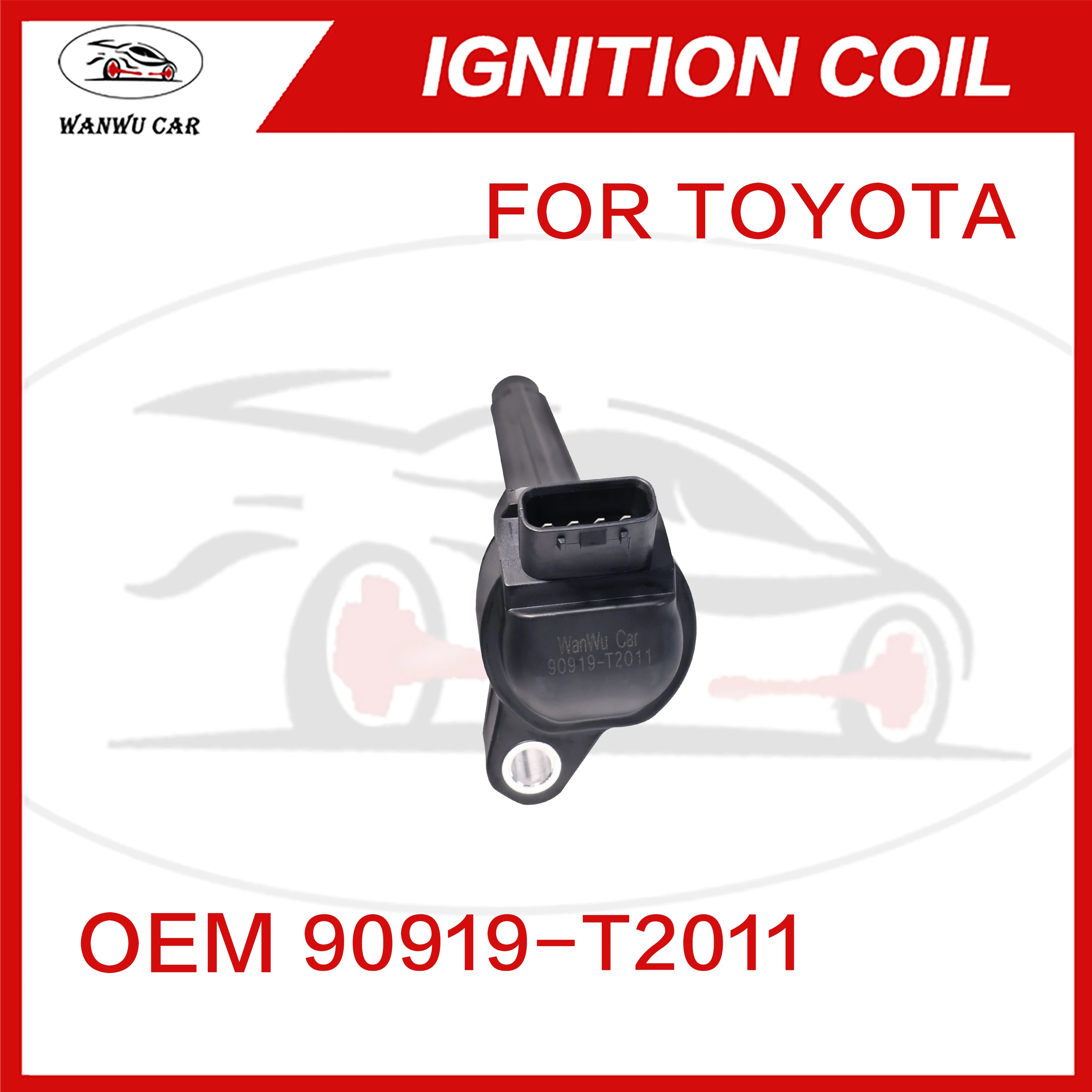 90919-T2011 Ignition Coil Igniter Suitable For TOYOTA 90919-02280 90919-A2013 90919-T2010