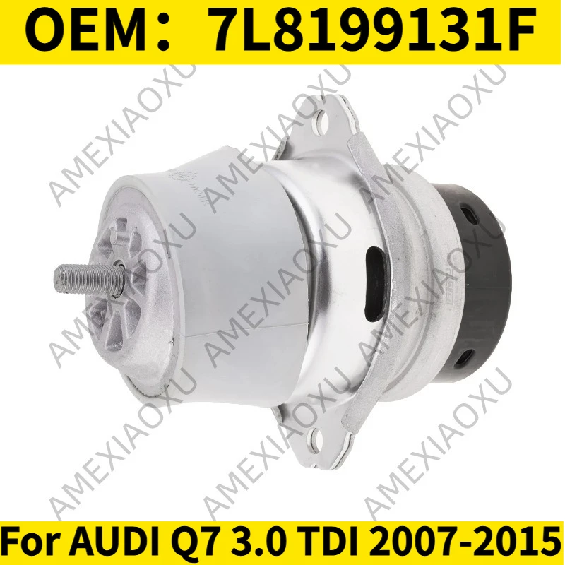 

1PC OEM：7L8199131F For AUDI Q7 3.0 TDI 2007-2015 Engine Mount AMEXIAOXU