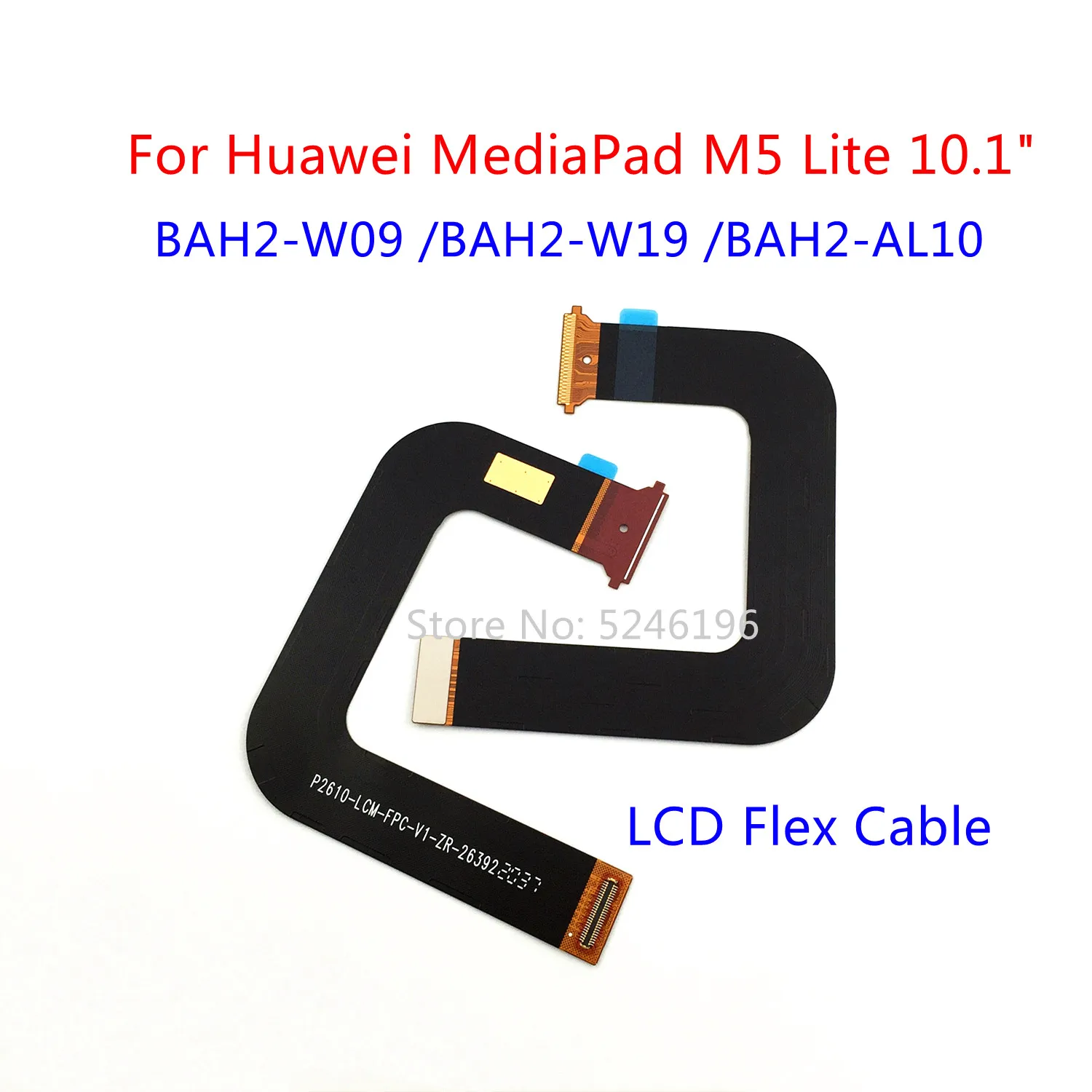 

1pcs LCD Display Flex Cable Connect Mainboard For For Huawei MediaPad M5 Lite 10.1" BAH2-W09 BAH2-W19 BAH2-AL10 Replace Part.
