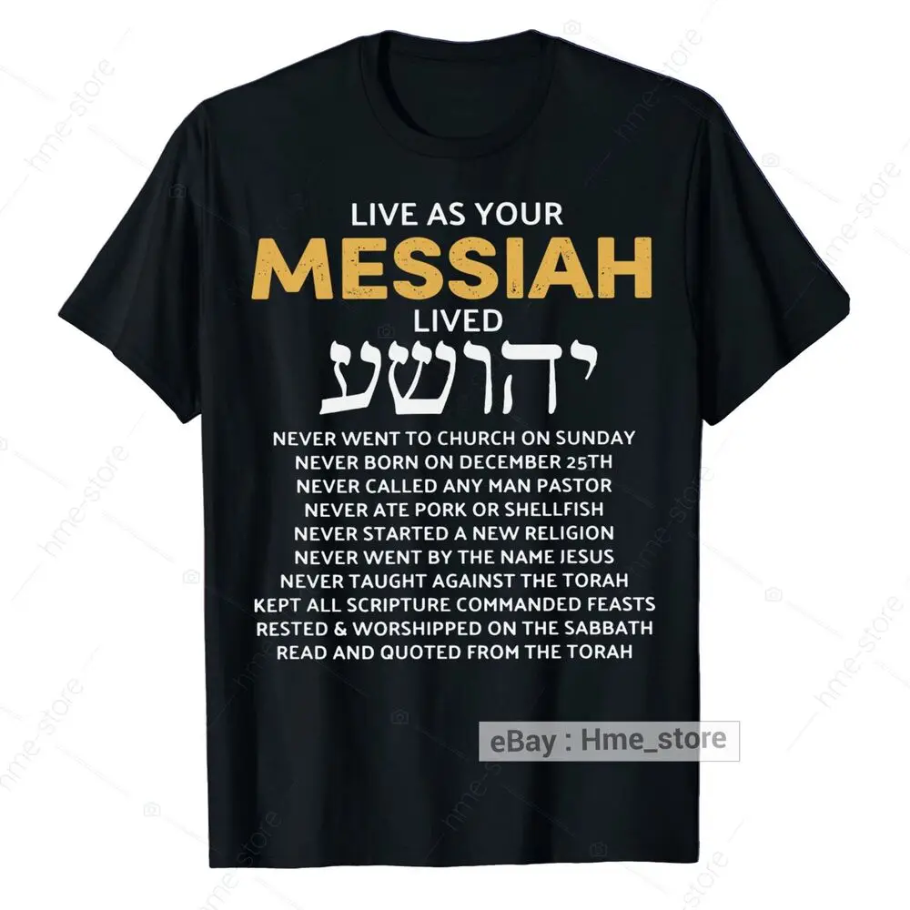 Live As Your Jewish Messiah Lived Messianic T-Shirt Hebrew Roots Jewish Tee Gift Unisex T-shirts For Men Women Summer Tees