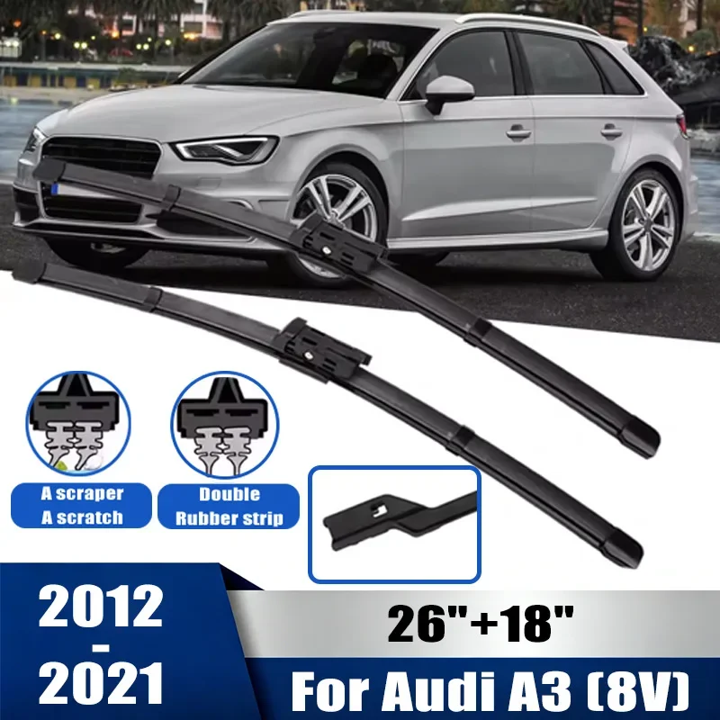 

2pcs Wiper Front Wiper Blades Set For Audi A3 (8V) 2012-2021 2013 2014 Windshield Windscreen Window 26"+18" Car Accessories