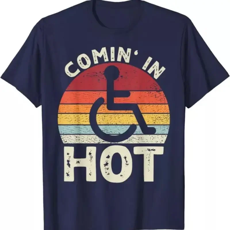Comin' in Hot Handicapped PWD Disability Wheelchair T Shirt