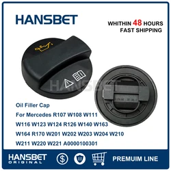 Oil Filler Cap For Mercedes W116 W123 W124 R126 W140 W163 W164 R170 W201 W202 W203 W204 W210 W211 W220 W221 A0000100301 HANSBET