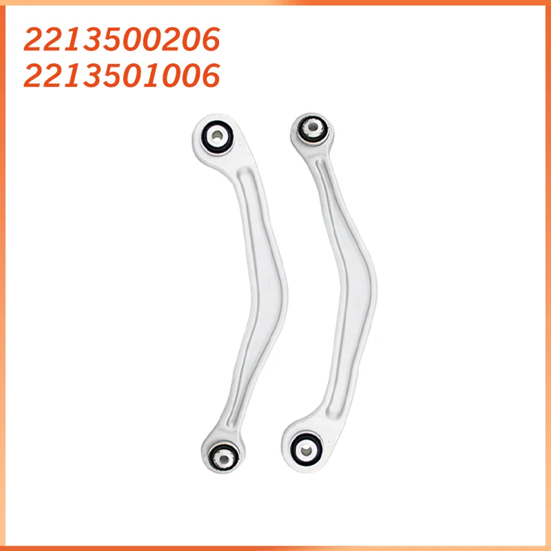 Rear Upper Suspension Control Arm Kit for Mercedes-Benz W221 C216 S250 CDI S350 S400 S500 S600 Accessories 2213500206 2213501006