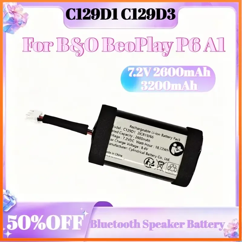 

7.2V 2600mAh 3200mAh C129D1 C129D3 Digital Bluetooth Speaker Battery For B&O BeoPlay P6 A1 Battery