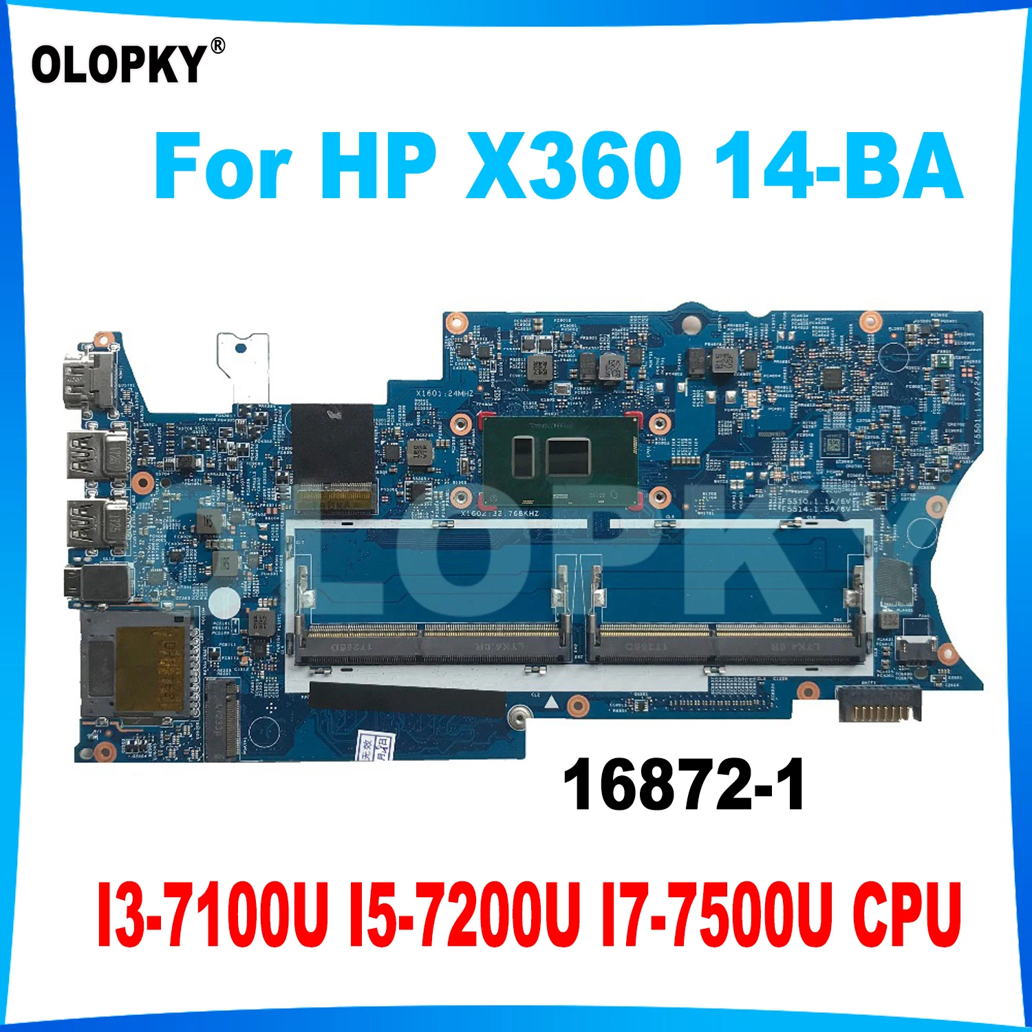 

16872-1 Motherboard with i3-7100U i5-7200U i7-7500U CPU for HP X360 14-BA Laptop Motherboard 924093-601 924093-001 DDR4