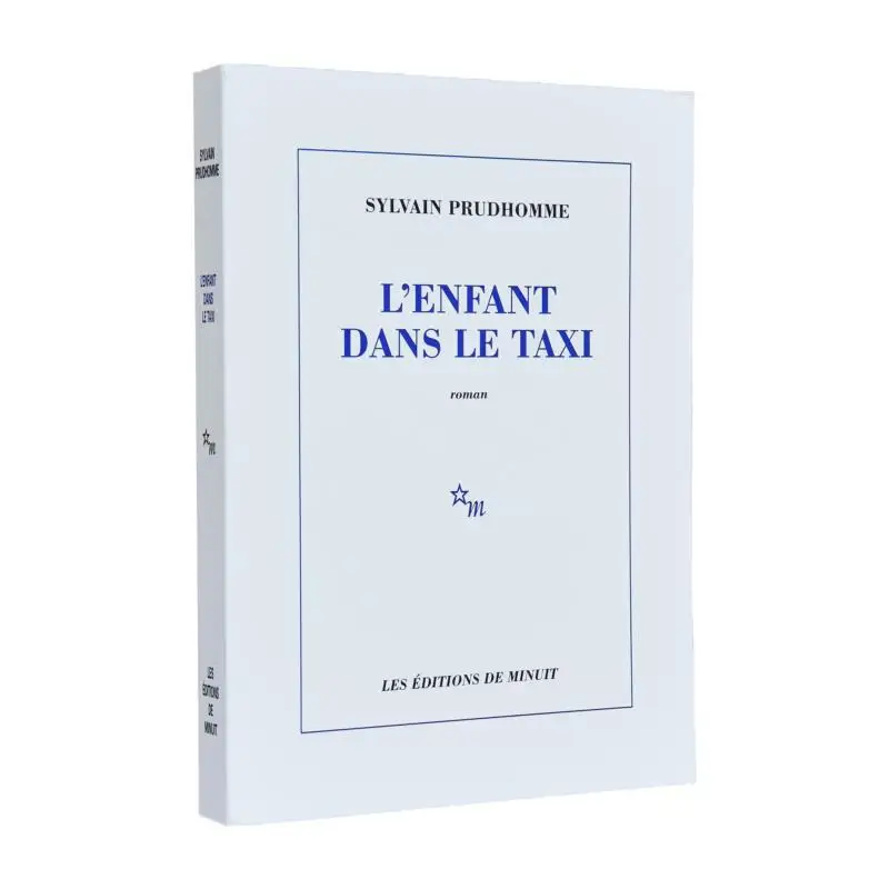 

Lenfant Dans Le Taxi Sylvain Prudhomme Minuit 9782707349101 Book
