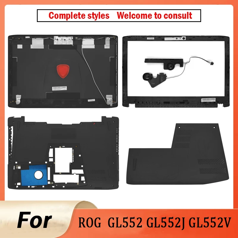 

Новый чехол для ноутбука ROG GL552 GL552J GL552V GL552VW ZX50V FX-PRO, задняя крышка ЖК-дисплея, передняя панель, нижняя часть корпуса, дверная крышка, динамик