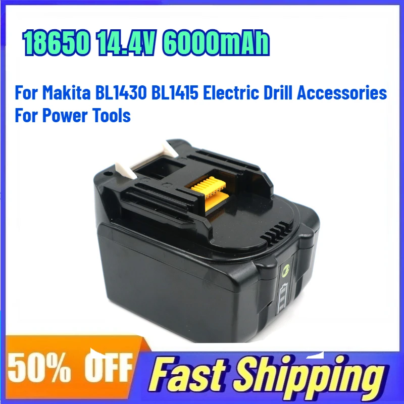 18650 14.4V 6000mAh Baterias Recargables for Makita BL1430 BL1415 Electric Drill Accessories for Power Tools Lithium Battery