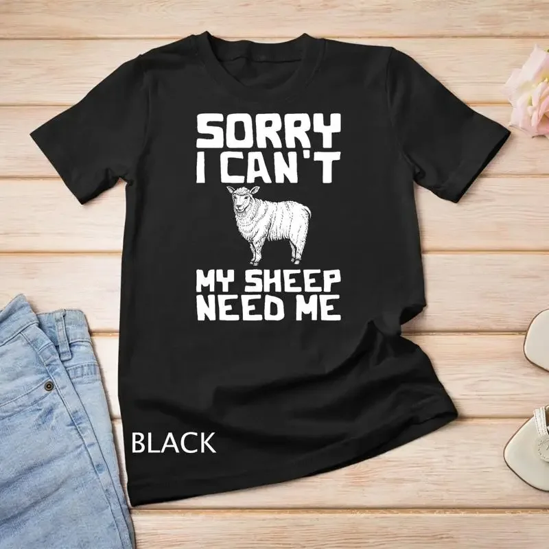 Funny My Sheep Need Me For Farmers and Sheep Lovers T Shirt Unisex T shirt