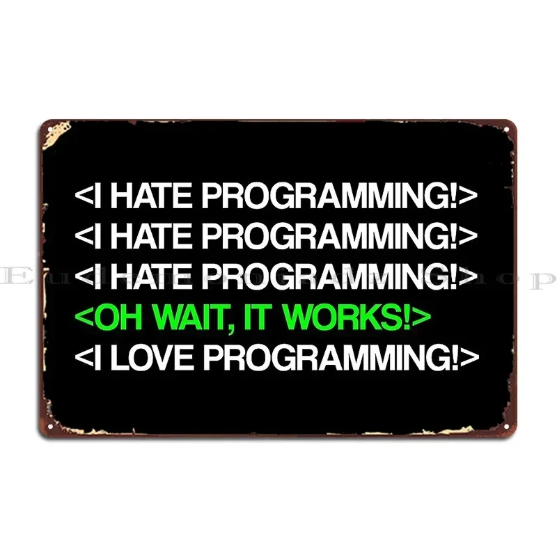 I Hate Programming Computer Coder Programmer Metal Signs Wall Mural Decoration Printed Poster Wall Decor Tin Sign Poster