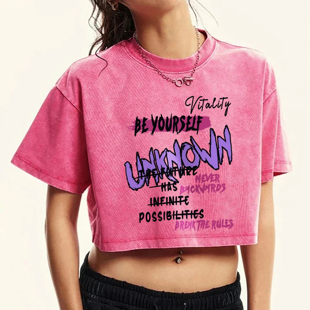 Be Yourself Unknown Colorful Word Printing Womans Washed T-Shirts Breathable O-Neck Soft Cotton T-Shirt Summer Female Clothes